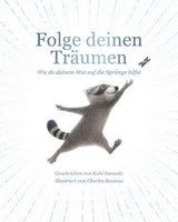Cover des Bilderbuchs Folge deinen Träumen von Kobi Yamada mit Illustrationen von Charles Santoso