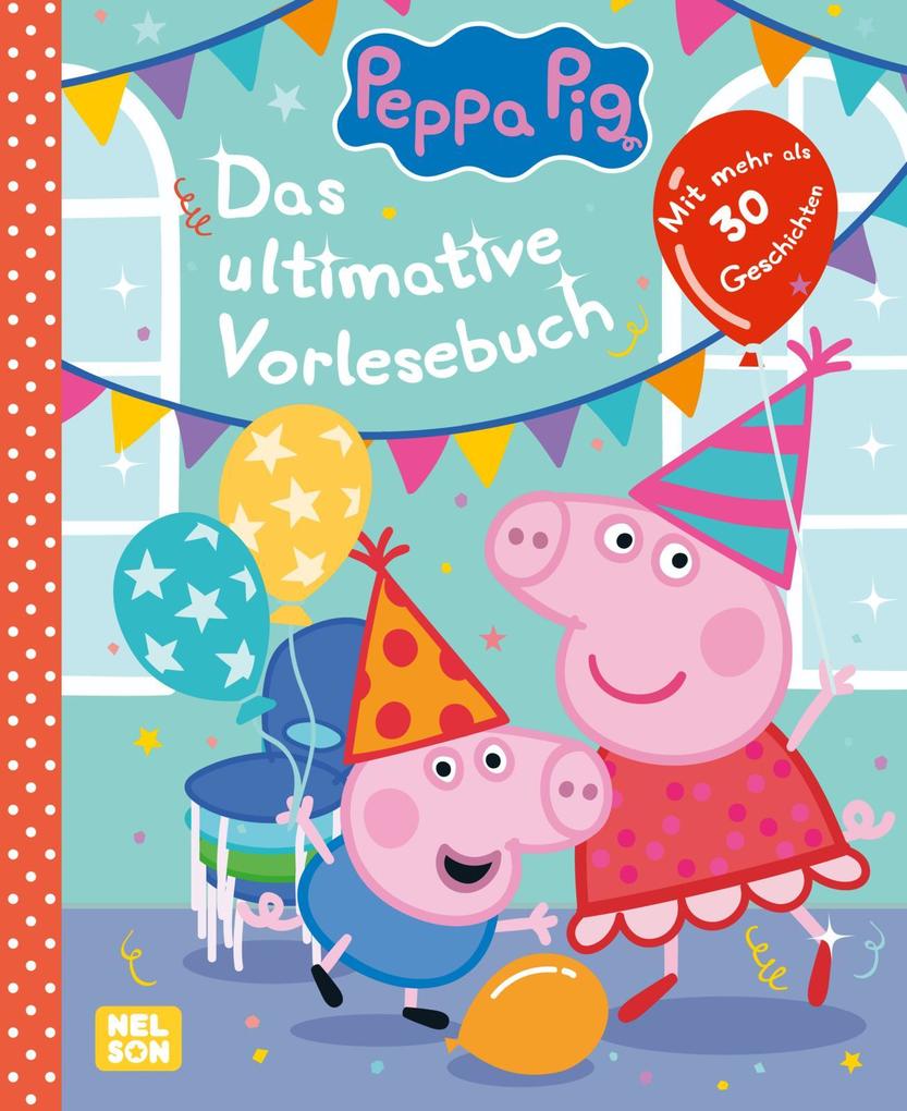 Peppa Ultimative Vorlesebuch
