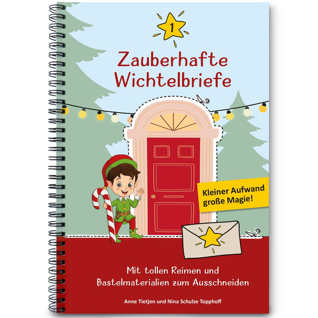 Zauberhafte Wichtelbriefe Bastelideen und Kinderbriefe für zauberhafte Wichtelzeit