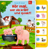Hör mal, wer da kräht und quiekt! - Soundbuch